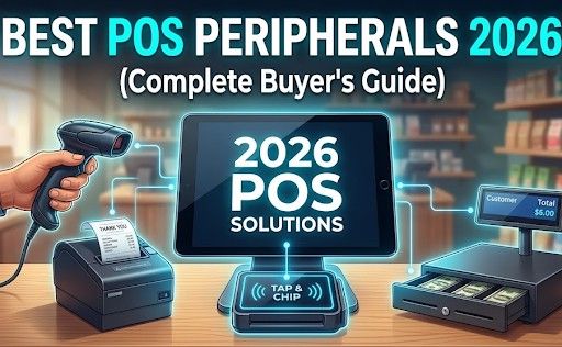 Best POS Peripherals for Small Business in 2026 (Complete Buyer's Guide)
